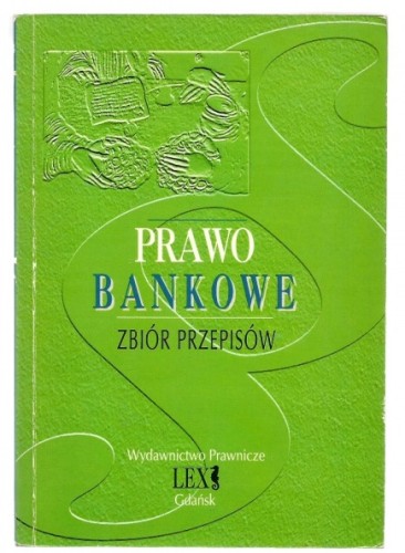 Prawo bankowe Zbiór przepisów (Opracowanie Bielski Piotr)(1995)