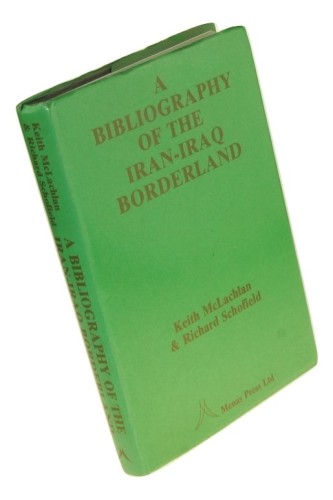 A Bibliography of the Iran-Iraq Borderland McLachlan Keith Schofield Richard N. (1987)