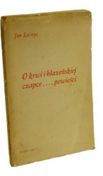 O krwi i błazeńskiej czapce powieści Łęczyc Jan