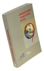 Globalizacja Warszawy - strategiczny problem XXI wieku Red. Antoni Kukliński  [aut. Wojciech Burzyński et al.] (2004)