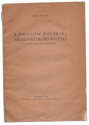 Z dziejów polskiej archiwistyki prywatnej [archiwa XX. Czrtoryskich] Buczek Karol [1938]