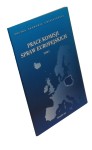 Prace Komisji Spraw Europejskich t. I Red. Andrzej Pelczar (2005)