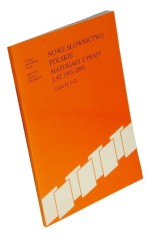 Nowe słownictwo polskie Materiały z prasy lat 1993-2000 Cz. II, I-O Pod. red. Teresy Smółkowej (Prace Instytutu Języka Polskiego) (2004)