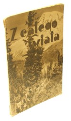 Z całego świata 117 zdjęć fotograficznych (opracowali, Mieczysław Węgrzecki, Józef Włodarski)(1931)