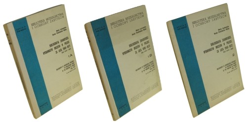 Bibliografia zawartości wydawnictw muzeów w Polsce za lata 1945-1972 Druki zwarte i ciągłe [Cz.] 1A, 1B, 2 Laskowska Maria Pawłowska-Wilde Beata (Biblioteka Muzealnictwa i Ochrony Zabytków) (1974)