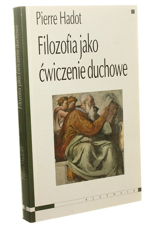 Filozofia jako ćwiczenie duchowe Pierre Hadot (2003)"Antykwariat Warszawa"